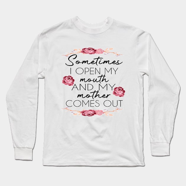 sometimes i open my mouth and my mother comes out, white lie party Long Sleeve T-Shirt by SILVER01